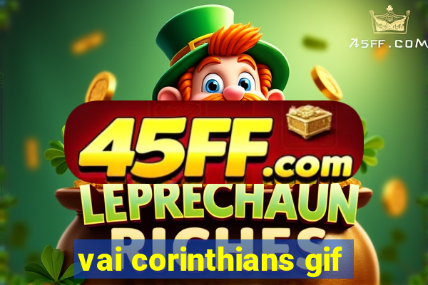 vai corinthians gif